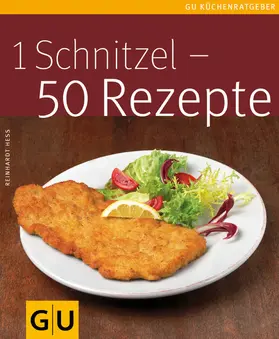 Hess |  1 Schnitzel - 50 Rezepte | eBook | Sack Fachmedien
