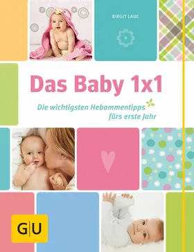 Laue |  Das Baby 1x1 | eBook | Sack Fachmedien