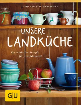 Dusy / Schmedes |  Unsere Landküche | eBook | Sack Fachmedien