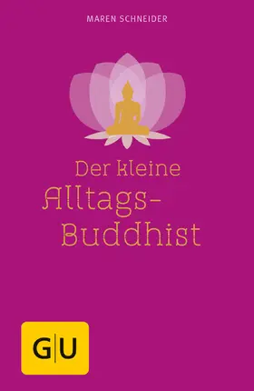Schneider | Der kleine Alltagsbuddhist | E-Book | www2.sack.de