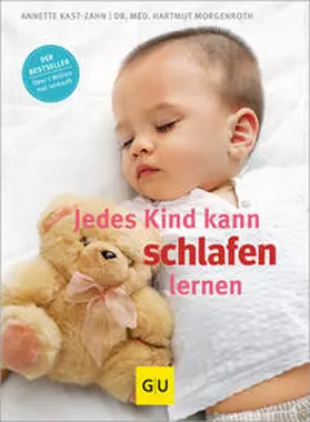 Kast-Zahn / Morgenroth |  Jedes Kind kann schlafen lernen | Buch |  Sack Fachmedien