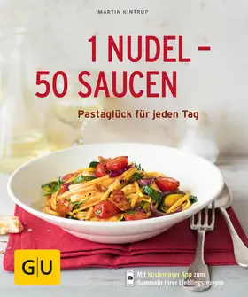 Kintrup |  1 Nudel - 50 Saucen | eBook | Sack Fachmedien