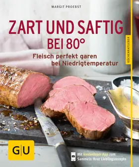 Proebst |  Zart und saftig bei 80° | eBook | Sack Fachmedien