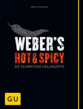 Purviance | Weber's Hot & Spicy | Buch | 978-3-8338-3784-5 | sack.de