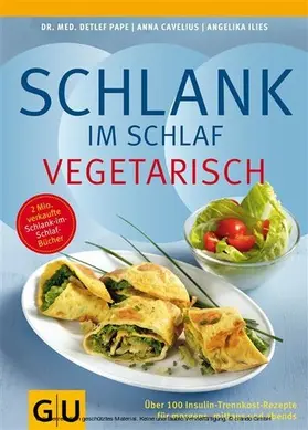 Pape / Cavelius / Ilies |  Schlank im Schlaf vegetarisch | eBook | Sack Fachmedien