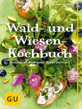 Dittmer |  Wald- und Wiesenkochbuch | eBook | Sack Fachmedien