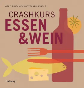Rindchen |  Crashkurs Essen & Wein | eBook | Sack Fachmedien