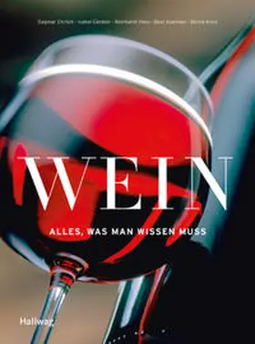 Koelliker / Kreis / Ehrlich |  Wein - Alles, was man wissen muss | Buch |  Sack Fachmedien