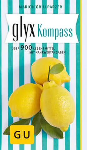 Grillparzer |  GLYX-Kompass | Buch |  Sack Fachmedien
