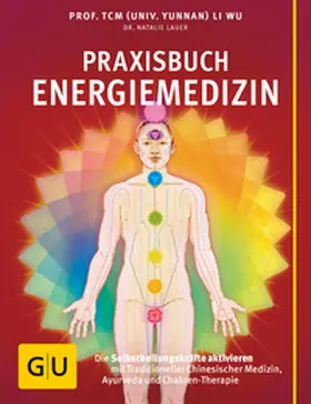 Wu / Lauer |  Praxisbuch Energiemedizin | Buch |  Sack Fachmedien
