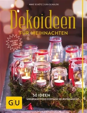 Schütz / Schulzki |  Dekoideen für Weihnachten | eBook | Sack Fachmedien