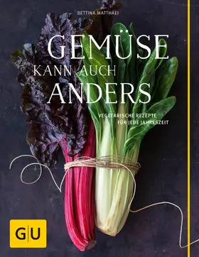 Matthaei |  Gemüse kann auch anders | eBook | Sack Fachmedien