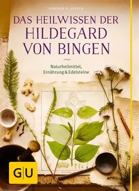 Heepen |  Das Heilwissen der Hildegard von Bingen | eBook | Sack Fachmedien