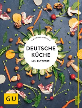 Mangold |  Deutsche Küche neu entdeckt! | eBook | Sack Fachmedien