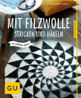Grund-Thorpe |  Mit Filzwolle stricken und häkeln | eBook | Sack Fachmedien