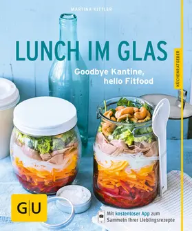Kittler |  Lunch im Glas | eBook | Sack Fachmedien
