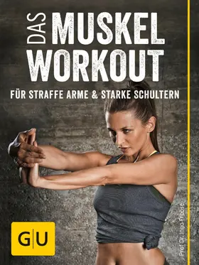 Froböse |  Das Muskel-Workout für straffe Arme und starke Schultern | eBook | Sack Fachmedien