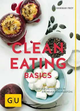 Frey |  Clean Eating Basics | eBook | Sack Fachmedien