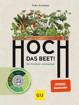 Kullmann | Hoch das Beet! | Buch | 978-3-8338-5579-5 | www2.sack.de