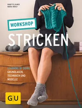 Böhly / Ulmer | Workshop Stricken | Buch | 978-3-8338-5586-3 | www2.sack.de