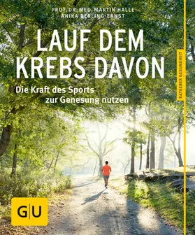 Berling-Ernst / Halle |  Lauf dem Krebs davon | eBook | Sack Fachmedien