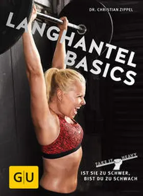 Zippel |  Langhantel Basics | Buch |  Sack Fachmedien