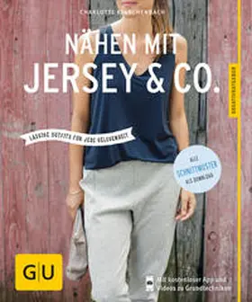 Kelschenbach | Nähen mit Jersey & Co | Buch | 978-3-8338-5923-6 | www2.sack.de