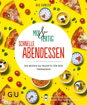 Stanitzok |  Mix & Fertig – schnelle Abendessen | eBook | Sack Fachmedien