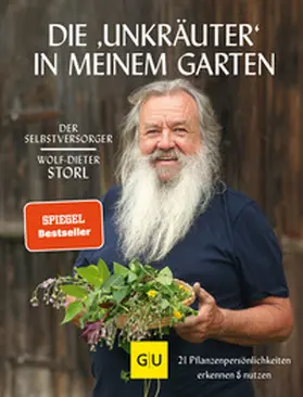 Storl |  Die "Unkräuter" in meinem Garten | Buch |  Sack Fachmedien