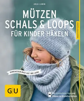 Lamm |  Mützen, Schals & Loops für Kinder häkeln | eBook | Sack Fachmedien