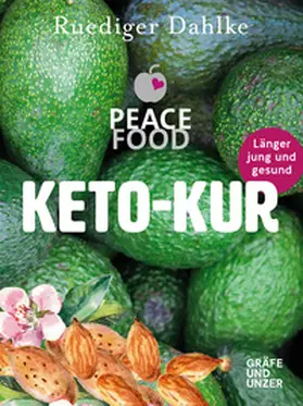Dahlke |  Die Peace Food Keto-Kur | Buch |  Sack Fachmedien