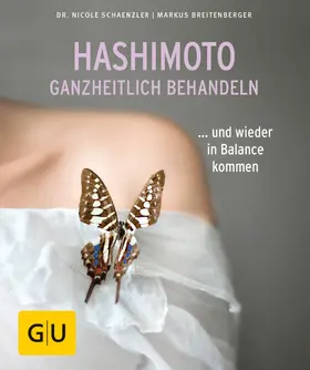 Schaenzler / Breitenberger |  Hashimoto ganzheitlich behandeln | eBook | Sack Fachmedien