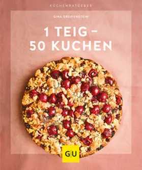 Greifenstein | 1 Teig - 50 Kuchen | Buch | 978-3-8338-6621-0 | sack.de