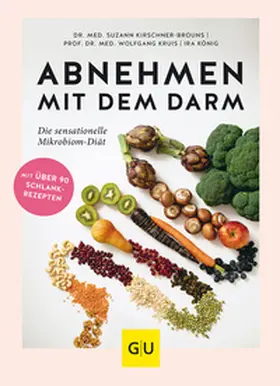 Kirschner-Brouns / Kruis / König |  Abnehmen mit dem Darm | Buch |  Sack Fachmedien