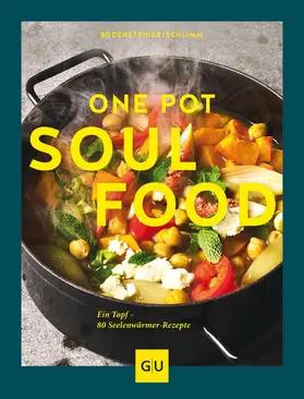 Bodensteiner / Schlimm |  One Pot Soulfood | eBook | Sack Fachmedien