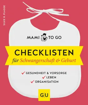 Plagge |  Mami to go - Checklisten für Schwangerschaft & Geburt | eBook | Sack Fachmedien