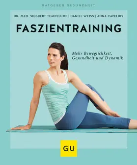 Cavelius / Tempelhof / Weiss |  Faszientraining | eBook | Sack Fachmedien
