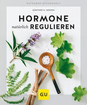 Heepen |  Hormone natürlich regulieren | Buch |  Sack Fachmedien