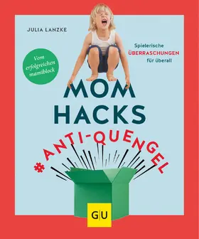 Lanzke |  Mom Hacks #Anti-Quengel | eBook | Sack Fachmedien