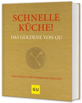 Andreas |  Schnelle Küche! Das Goldene von GU | Buch |  Sack Fachmedien