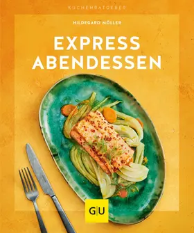 Möller |  Express-Abendessen | eBook | Sack Fachmedien