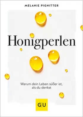 Pignitter | Honigperlen | Buch | 978-3-8338-7202-0 | www2.sack.de