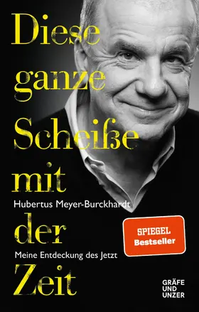 Meyer-Burckhardt | Diese ganze Scheiße mit der Zeit | E-Book | www2.sack.de