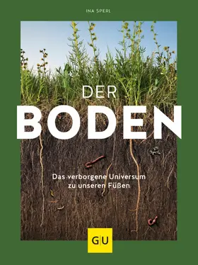 Sperl |  Der Boden - das verborgene Universum zu unseren Füßen | eBook | Sack Fachmedien