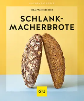 Pfannebecker |  Schlankmacher-Brote | Buch |  Sack Fachmedien