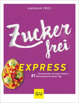 Frey |  Zuckerfrei Express | eBook | Sack Fachmedien