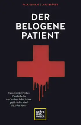 Stirkat / Bräuer |  Der belogene Patient | Buch |  Sack Fachmedien