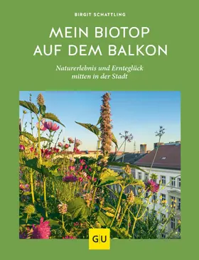 Schattling |  Mein Biotop auf dem Balkon | eBook | Sack Fachmedien