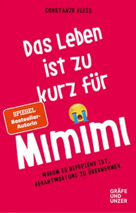 Kleis |  Das Leben ist zu kurz für Mimimi | Buch |  Sack Fachmedien