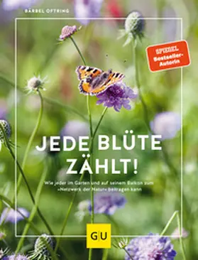 Oftring | Jede Blüte zählt! | Buch | 978-3-8338-7549-6 | sack.de